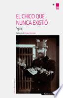 libro El Chico Que Nunca Exisitó